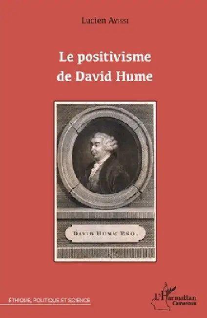 Positivisme de David Hume (Le) by Lucien Ayissi