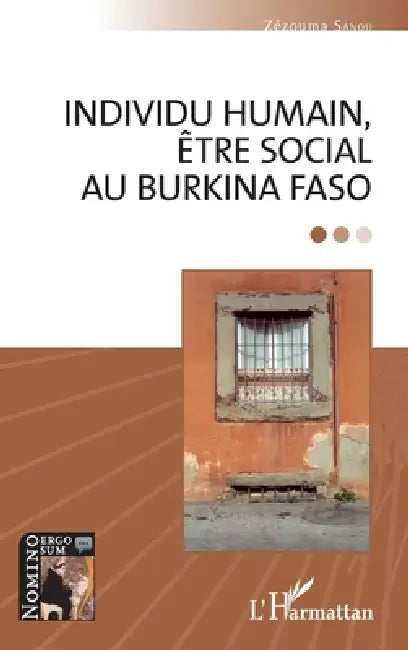 Individu humain, être social au Burkina Faso by Zezouma Sanou