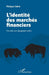 L'identité des marchés financiers: Conseils aux épargnants actifs by Gallot Philippe