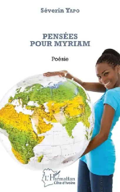 Pensées pour Myriam by Séverin Yapo