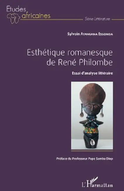 Esthetique Romanesque de Rene Philombe by Atangana Essomba Sylvain
