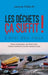 Les déchets ça suffit: L'état des lieux by Jacques Exbalin