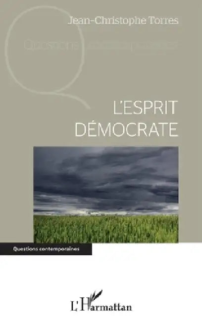 L'esprit démocrate by Jean-Christophe Torres