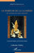Le parfum de la lumière: Une anthologie de la sagesse bouddhiste by Paraskevopoulos John