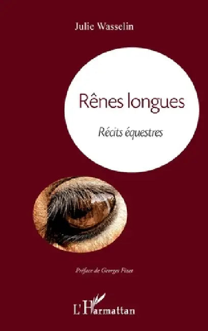 Rênes longues: Récits équestres by Julie Wasselin Degrange