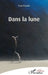 Dans la lune by Gaudin Yves