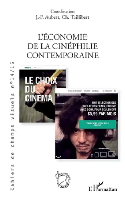 L'économie de la cinéphilie contemporaine by Bruno Cailler