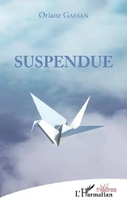 Suspendue by Oriane Gassan