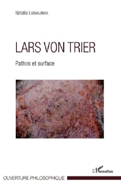 Lars von Trier: Pathos et surface by Laranjinha Natalia