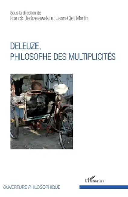 Deleuze, philosophe des multiplicités by Franck Jedrzejewski, Jean-Clet Martin