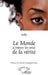 Le monde à travers les yeux de la vérité by Selly