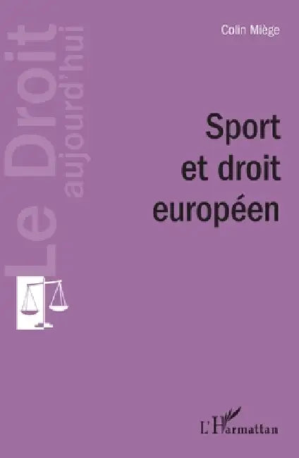 Sport et droit européen by Colin Miege