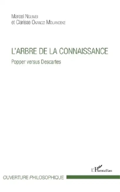 L'arbre de la connaissance: Popper versus Descartes by Marcel Nguimbi, Okandzi Mouandeke Clarisse