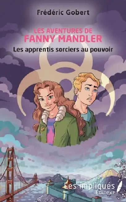 Les aventures de Fanny Mandler: Les apprentis sorciers au pouvoir by Gobert Frederic