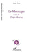 Le messager: suivi de clair-obscur by André Prone