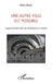 Une autre ville est possible: L'agenda 2020-2040 de l'urbanisme en France by Huret Marc