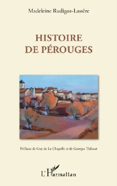 Histoire de Perouges by Madeleine Rudigoz Lassère