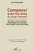Composer avec les sons du corps humain: Rencontre entre musique, physiologie et humanisme dans l'oeuvre d'Elie Paul Cohen by Boisbourdin David