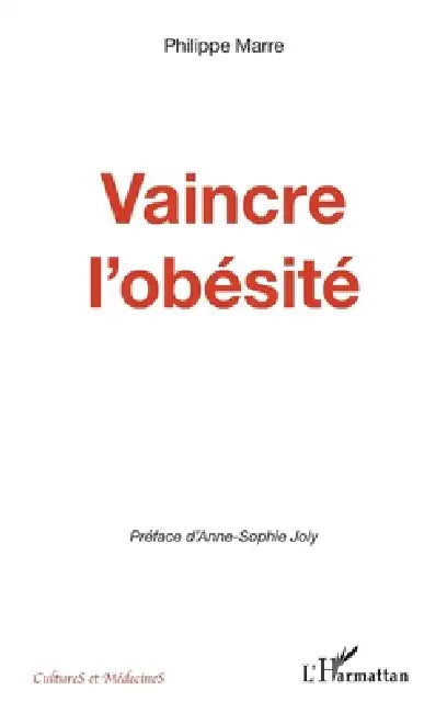 Vaincre l'obésité by Philippe Marre