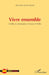 Vivre ensemble: Conflit et cohabitation à Ceuta et Melilla by Alicia Fernández García
