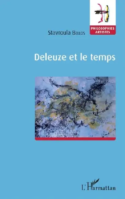 Deleuze et le temps by Stavroula Bellos