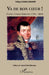 Va de bon coeur !: L'amiral Cosmao Kerjulien (1761-1825) by Cosmao Dumanoir Philippe