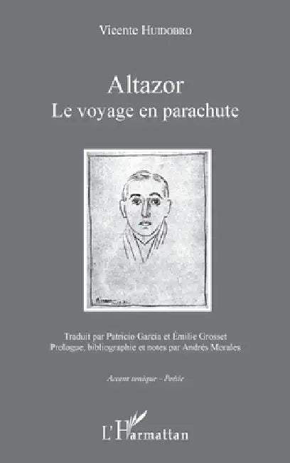 Altazor: Le voyage en parachute by Andrès Morales, Patricio Garcia, Emilie Grosset
