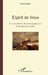 Esprit de lieux: A la recherche de correspondances et de signaux cachés by Patrice Dalix