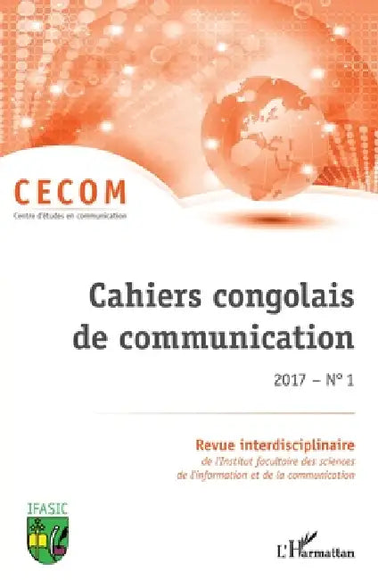 Cahiers congolais de communication 2017 N° 1 by Jean-Chrétien Ekambo Duasenge