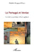 Le Portugal et Venise: Une étude en psychologie collective appliquée by Michèle Bompard-Porte