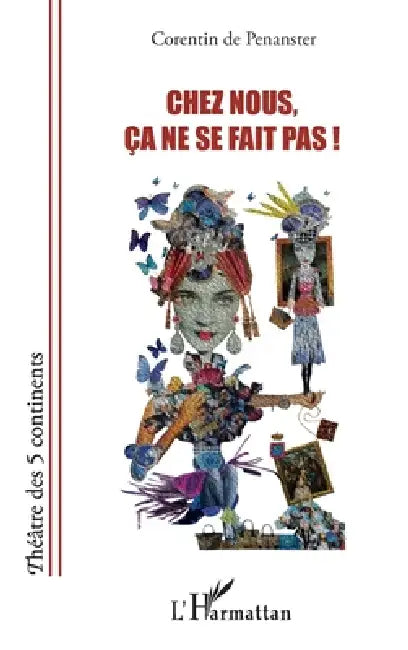 Chez nous, ça ne se fait pas ! by de Penanster Corentin