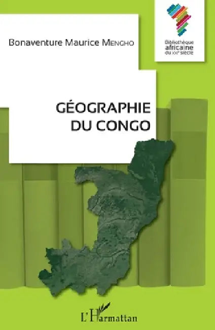 Géographie du Congo by Mengho Bonaventure Maurice