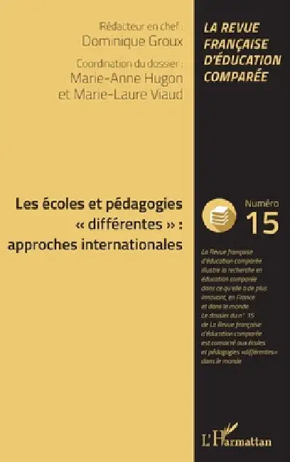 Les écoles et pédagogies "différentes": approches internationales by Dominique Groux, Hugon Marie Anne, Marie-Laure Viaud