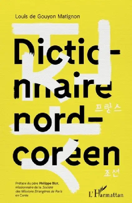 Dictionnaire nord-coréen by Louis de Gouyon Matignon