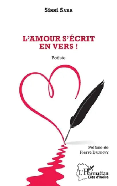 L'amour s'écrit en vers ! by Sarr Sissi