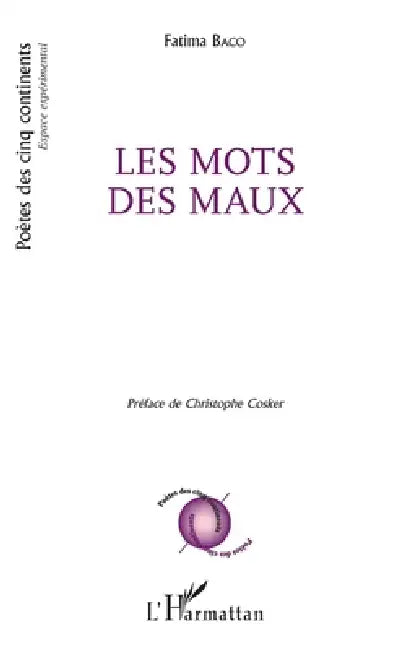 Les mots des maux: Préface de Christophe Cosker by Baco Fatima