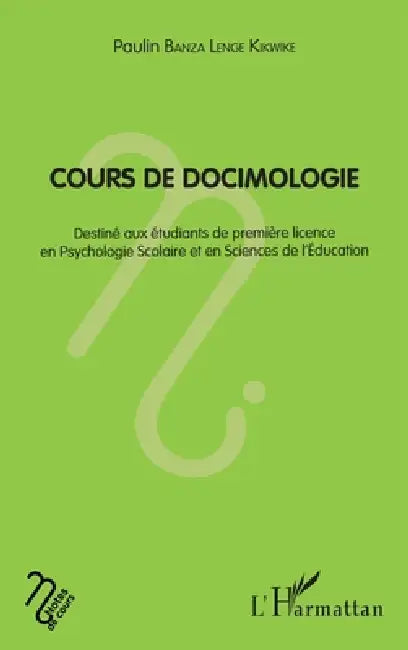 Cours de docimologie: Destiné aux étudiants de première licence en psychologie scolaire et en sciences de l'education by Paulin Banza Lenge Kikwike