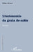 L'autonomie du grain de sable by Didier Mireur