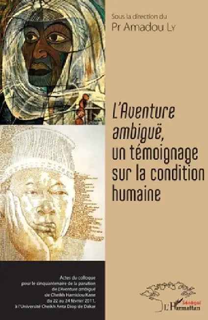 L'Aventure ambiguë: Un témoignage sur la condition humaine by Amadou Ly