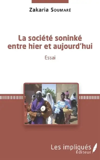 La société soninké entre hier et aujourd'hui by Soumare Zakaria