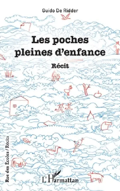 Les poches pleines d'enfance by de Ridder Guido