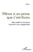 Même si on pense que c'est foutu: Alternatifs et résistants racontent leur engagement by Daniel Schiff