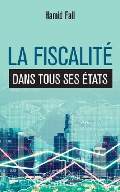 La fiscalité dans tous ses états by Fall Hamid