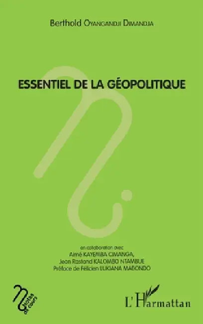 Essentiel de la géopolitique by Jean Rostand Kalombo Ntambue, Keyembe Aime, Bert Oyangandji Dimandja Pene Lokoto