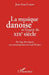La musique danoise et l'esprit du XIXe siècle: De l'âge d'or danois aux contemporains de Carl Nielsen by Jean-Luc Caron