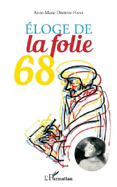 Éloge de la folie 68 by Anne-Marie Drouin-Hans