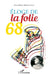 Éloge de la folie 68 by Anne-Marie Drouin-Hans