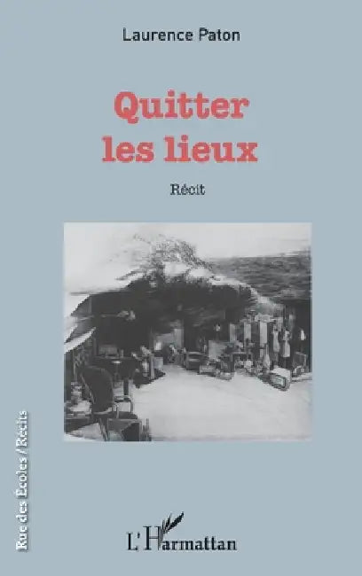 Quitter les lieux by Paton Laurence