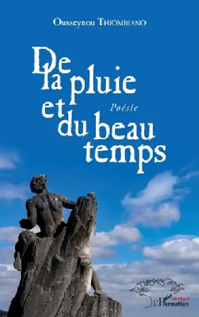 De la pluie et du beau temps by Thiombiano Ousseynou