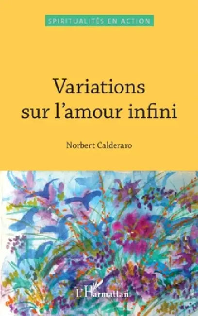 Variations sur l'amour infini by Norbert Calderaro